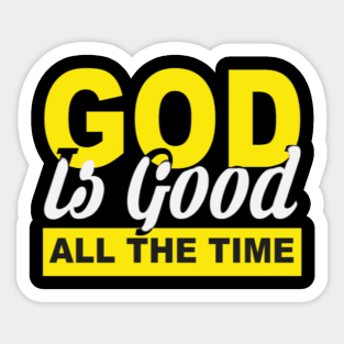 God is Good Sticker